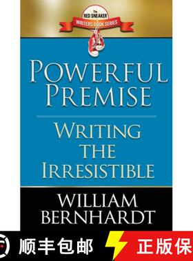 【3-4周达】Powerful Premise: Writing the Irresistible [9781087876757]