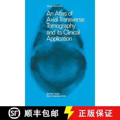 【3-4周达】An Atlas of Axial Transverse Tomography and its Clinical Application [9783662245736]