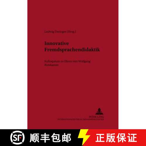 【3-4周达】Innovative Fremdsprachendidaktik : Kolloquium zu Ehren von Wolfgang Butzkamm [9783631526460]