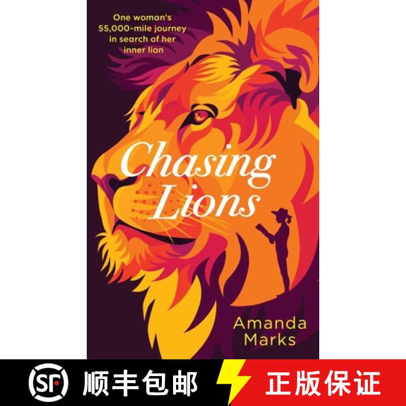 【2-3周达】Chasing Lions: One woman's 55,000-mile journey in search of her inner lion [9781916142220]