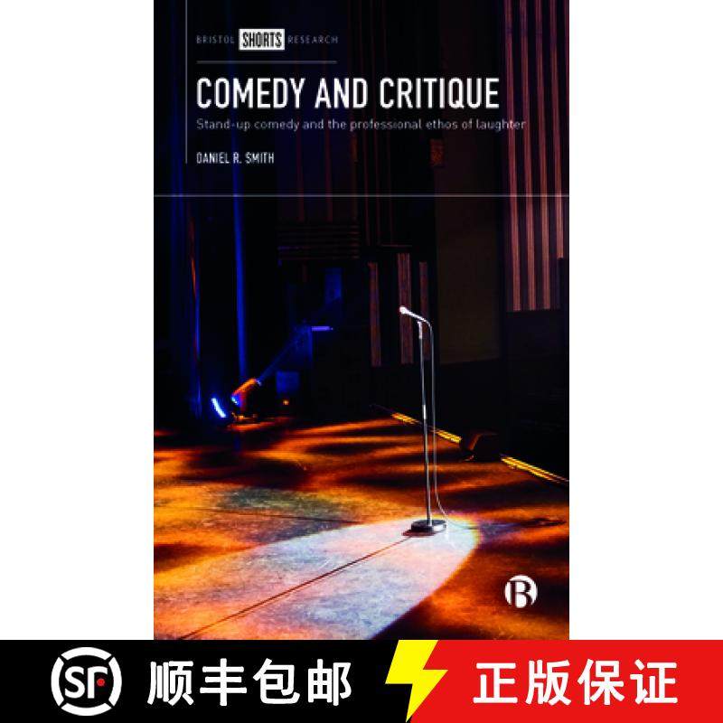 【2-3周达】Comedy and Critique: Stand-Up Comedy and the Professional Ethos of Laughter [9781529200157]