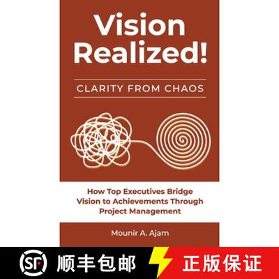 【3-4周达】Vision Realized!: How top executives bridge vision to achievement through project management [9798349221897]