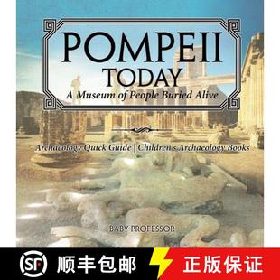 People Guide Buried Alive Today Museum 9781541916418 Arch... Pompeii Quick Archaeology Children 4周达