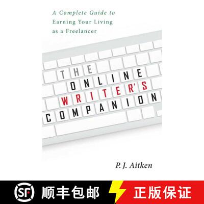 【3-4周达】The Online Writer's Companion: A Complete Guide to Earning Your Living as a Freelancer [9781621535287]