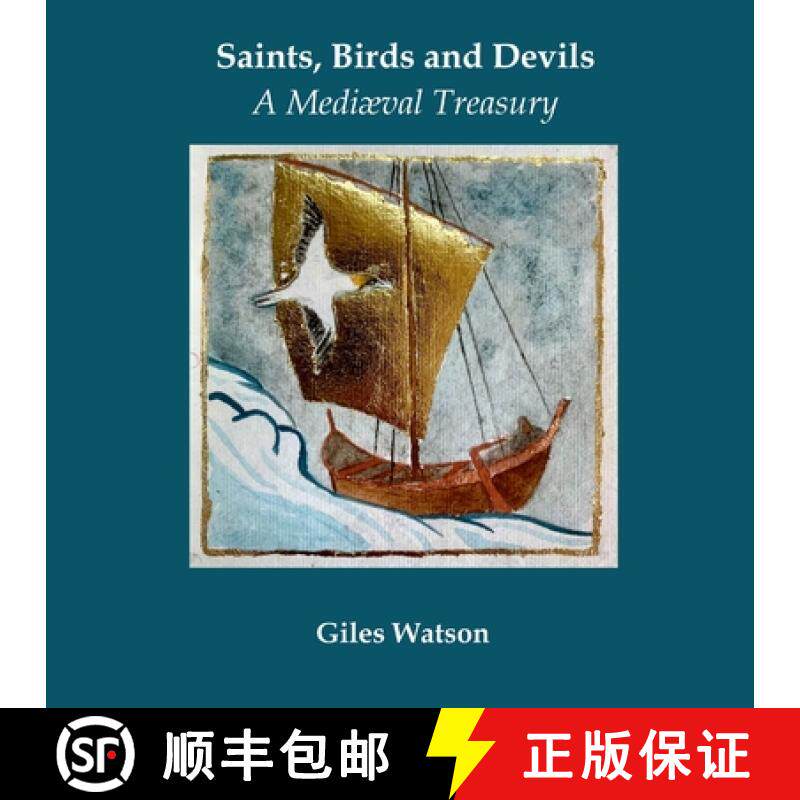 预订 Saints, Birds and Devils: A Mediaeval Treasury [9781447870593]