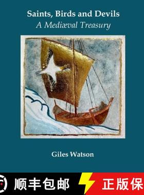 预订 Saints, Birds and Devils: A Mediaeval Treasury [9781447870593]