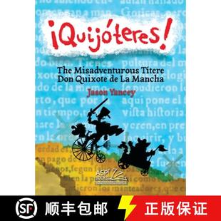 Spanish 9781965086032 Quixote ¡Quijóteres English Misadventurous The Mancha 预订 Títere Don