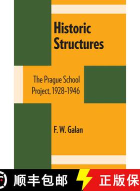 【3-4周达】Historic Structures: The Prague School Project, 1928–1946 [9780292730427]