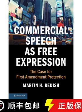 【3-4周达】Commercial Speech as Free Expression: The Case for First Amendment Protection [9781108417402]