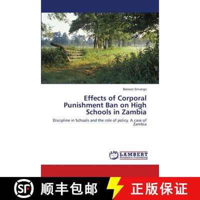 预订 Effects of Corporal Punishment Ban on High Schools in Zambia [9783659126406]