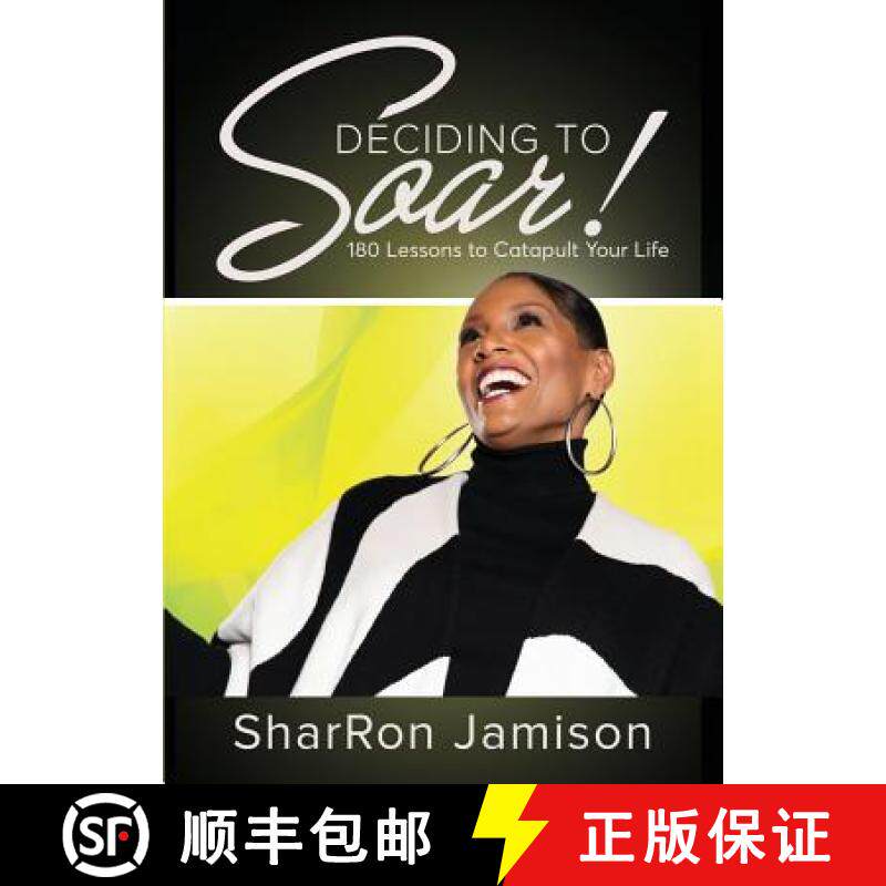 预订 Deciding to Soar!: 180 Lessons to Catapult Your Life [9781945558320]
