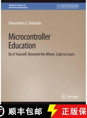 【3-4周达】Microcontroller Education: Do It Yourself, Reinvent the Wheel, Code to Learn [9783031795886]