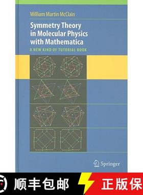【3-4周达】Symmetry Theory in Molecular Physics with Mathematica: A New Kind of Tutorial Book [With C... [9780387734699]