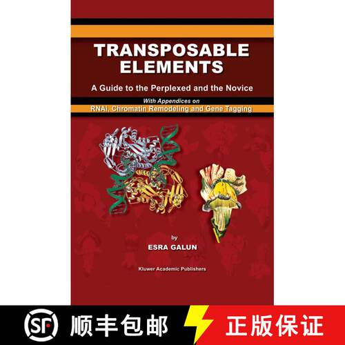 【3-4周达】精装 Transposable Elements: A Guide to the Perplexed and the Novice With Appendices on RNA... [9781402014581]