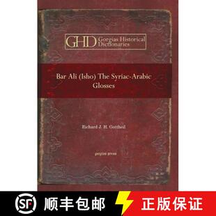【3-4周达】Bar Ali (Isho): The Syriac-Arabic Glosses: The Syriac-Arabic Glosses [9781593338343]
