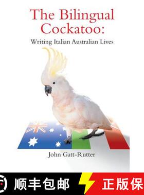 【3-4周达】Bilingual Cockatoo: Writing Italian Australian Lives [9781925000269]