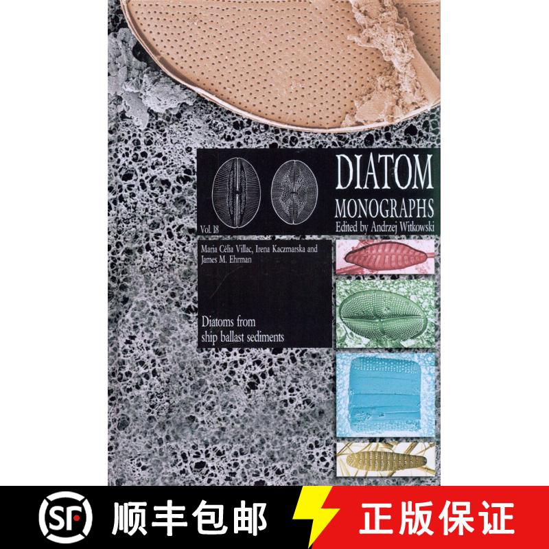 预订 Diatom Monographs, Volume 18: Diatoms from Ship Ballast Sediments (With Consideration of a Few A... [9783946583042]