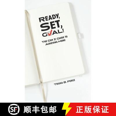 【3-4周达】Ready, Set, GOAL!: The Gen Z Guide to Achieving More [9780999563168]