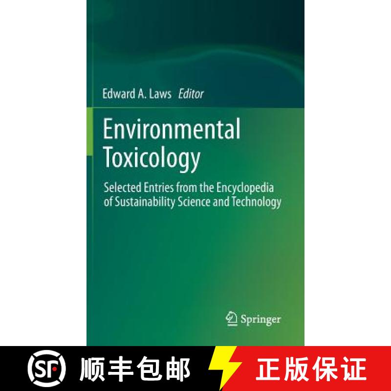 【3-4周达】Environmental Toxicology : Selected Entries from the Encyclopedia of Sustainability Scienc... [9781461457633]