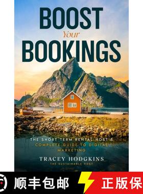 【3-4周达】Boost Your Bookings: The Short-Term Rental Host's Complete Guide to Digital Marketing [9780975648148]