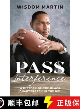 【3-4周达】Pass Interference: History of the Black Quarterback in the NFL [9781953156754]