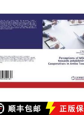 预订 Perceptions of MSEs towards establishing Cooperatives in Ambo Town [9783330011847]
