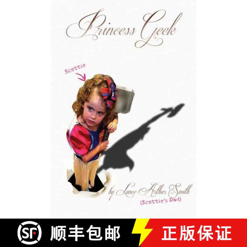 预订 Princess Geek: Dad and daughter, Braving the new geek chic together [9780615845791]