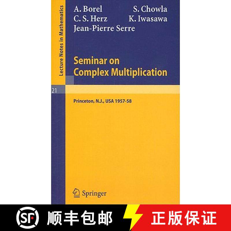 【3-4周达】Seminar on Complex Multiplication : Seminar Held at the Institute for Advanced Study, Prin... [9783540036043]