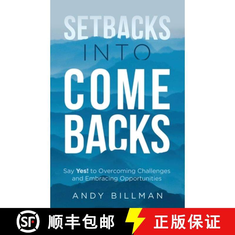 【3-4周达】Setbacks Into Comebacks: Say Yes! to Overcoming Challenges and Embracing Opportunities [9781636800417]