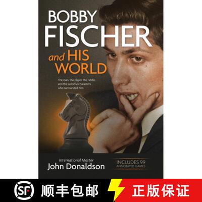 【3-4周达】Bobby Fischer and His World: The Man, the Player, the Riddle, and the Colorful Characters ... [9781890085193]