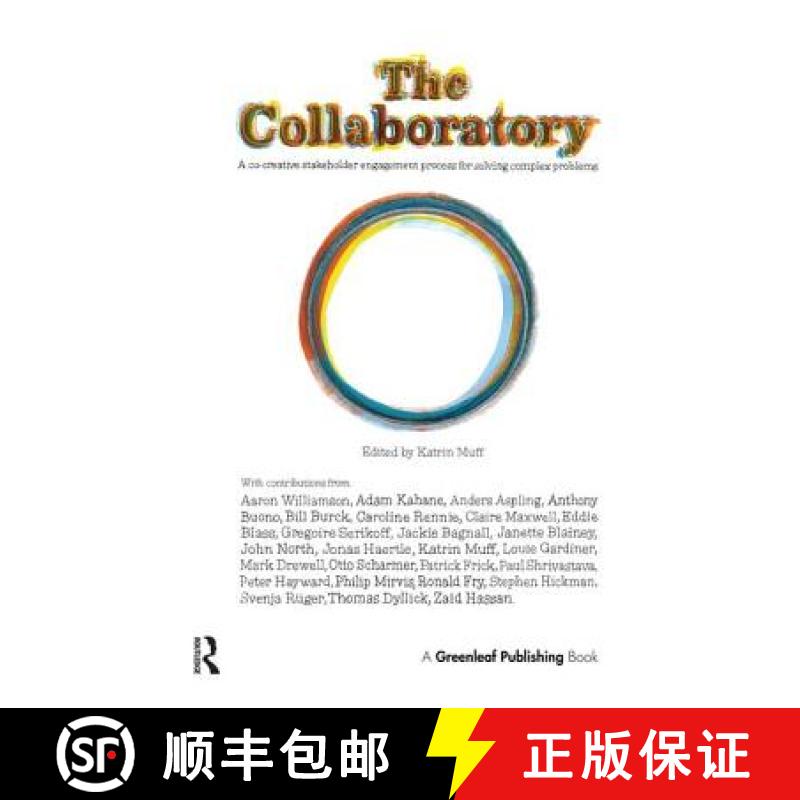 【3-4周达】The Collaboratory: A Co-creative Stakeholder Engagement Process for Solving Complex Problems [9781783531431]