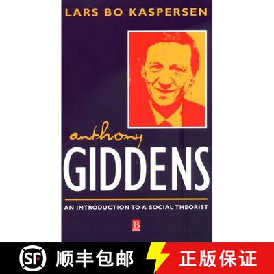 【3-4周达】Anthony Giddens - An Introduction To A Social Theorist [Wiley社会学] [9780631207344]