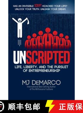 【3-4周达】Unscripted: Life, Liberty, and the Pursuit of Entrepreneurship [9780984358168]
