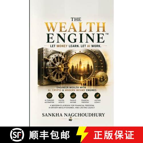 【3-4周达】The Wealth Engine: Let Money Learn. Let AI Work. [9798951131225]