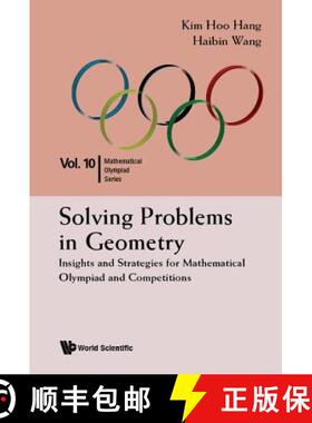 【3-4周达】Solving Problems in Geometry: Insights and Strategies for Mathematical Olympiad and Compet... [9789814583749]