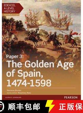【3-4周达】Edexcel A Level History, Paper 3: The Golden Age of Spain 1474-1598 Student Book + ActiveBook [9781447985464]