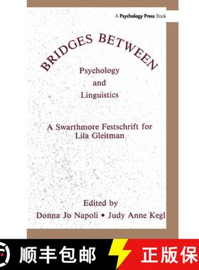 【3-4周达】Bridges Between Psychology and Linguistics : A Swarthmore Festschrift for Lila Gleitman [9780805807837]