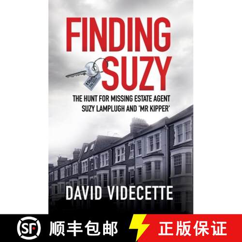 【3-4周达】精装 Finding Suzy: The Hunt for Missing Estate Agent Suzy Lamplugh and 'Mr Kipper' [9780993426384]