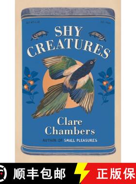 【3-4周达】Shy Creatures : The 'extraordinary' novel about family, love and freedom from the bestsell... [9781399602556]