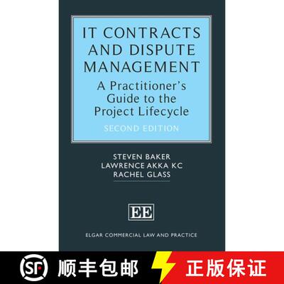 【3-4周达】精装 IT Contracts and Dispute Management – A Practitioner′s Guide to the Project Lifecyc... [9781839107955]