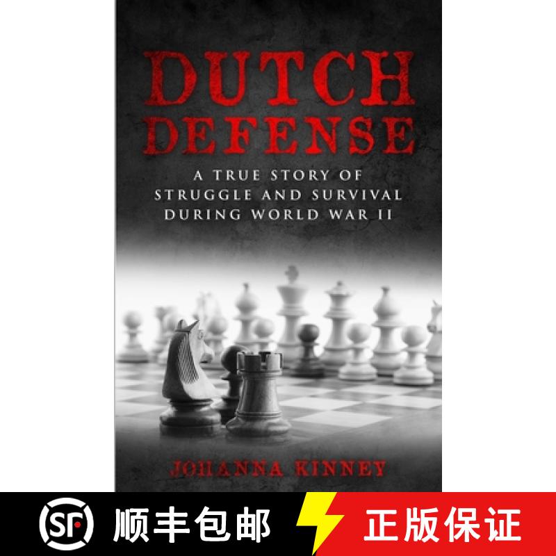 【3-4周达】Dutch Defense: A true story of struggle and survival during World War II [9789493322073]