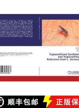 预订 Trypanothione Synthetase and Trypanothione Reductase from L. donovani [9783330353183]