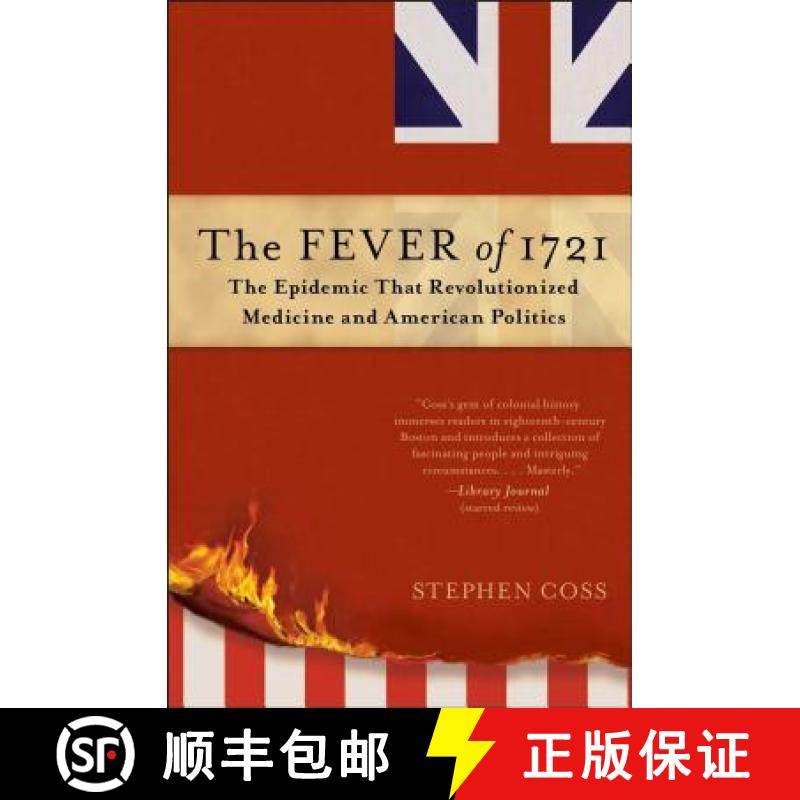 【3-4周达】The Fever of 1721: The Epidemic That Revolutionized Medicine and American Politics [9781476783116]