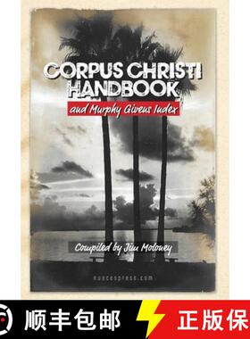 【3-4周达】Corpus Christi Handbook and Murphy Givens Index [9781733952477]