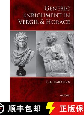 【3-4周达】Generic Enrichment in Vergil and Horace [9780199691845]