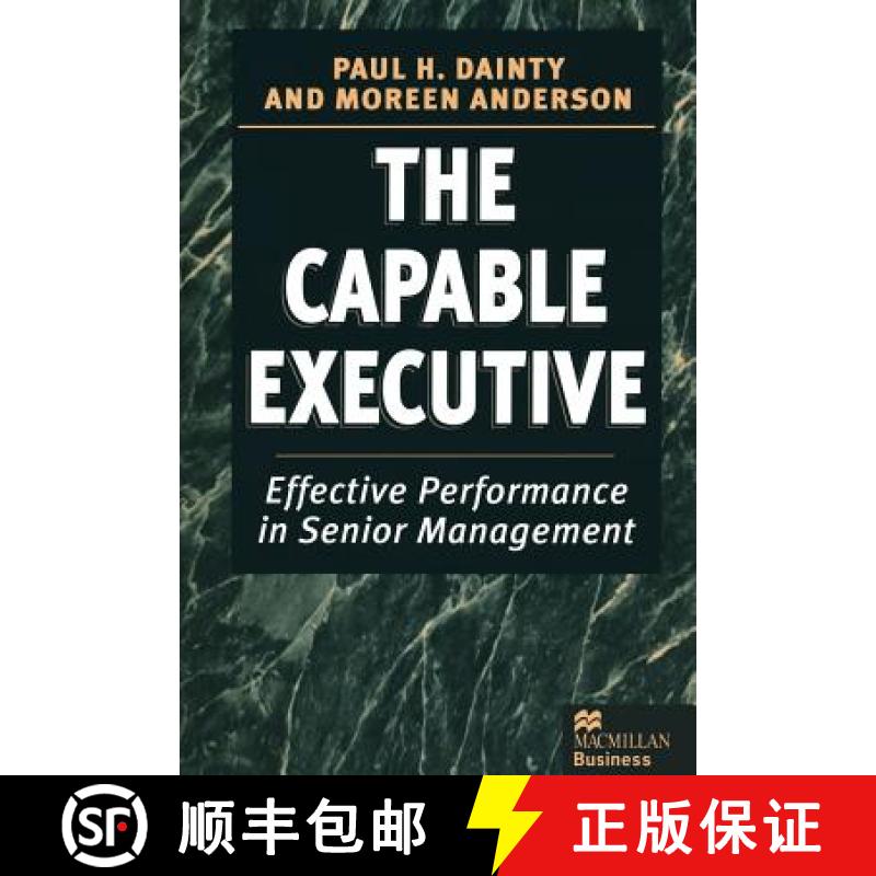 【3-4周达】The Capable Executive : Effective Performance in Senior Management [9781349136650]