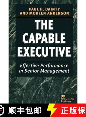 【3-4周达】The Capable Executive : Effective Performance in Senior Management [9781349136650]