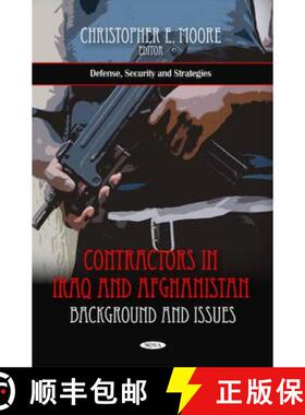 【3-4周达】Contractors in Iraq and Afghanistan: Background and Issues [9781617615566]