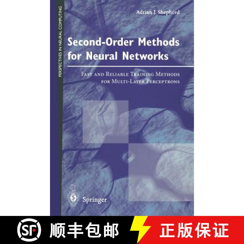 【3-4周达】Second-Order Methods for Neural Networks: Fast and Reliable Training Methods for Multi-Lay... [9783540761006]