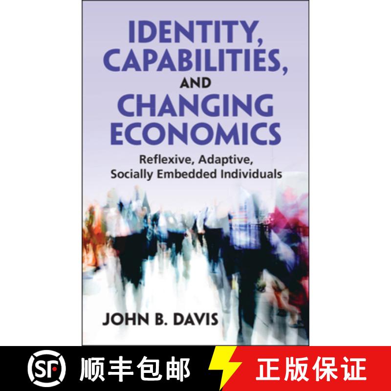【3-4周达】精装 Identity, Capabilities, and Changing Economics: Reflexive, Adaptive, Socially Embedde... [9781009438230] - 实物图